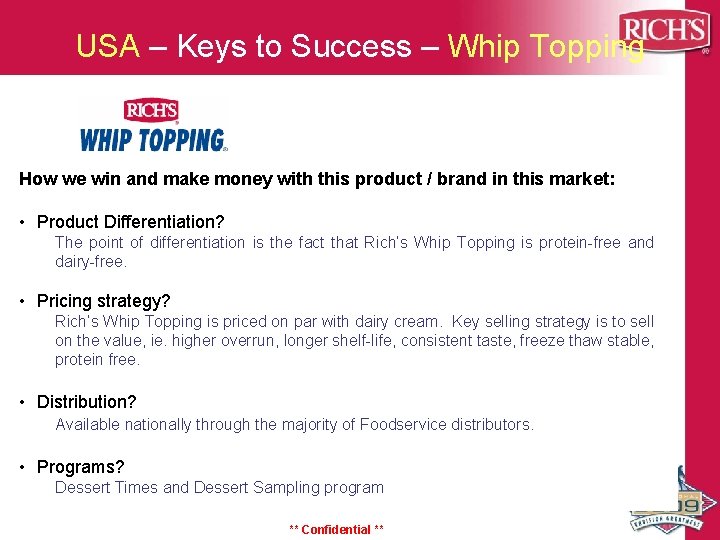 USA – Keys to Success – Whip Topping How we win and make money