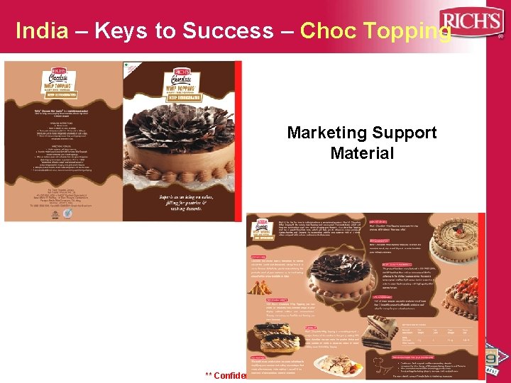 India – Keys to Success – Choc Topping Marketing Support Material ** Confidential ** India – Keys to Success – Choc Topping Marketing Support Material ** Confidential **