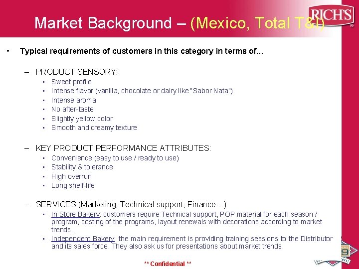 Market Background – (Mexico, Total T&I) • Typical requirements of customers in this category Market Background – (Mexico, Total T&I) • Typical requirements of customers in this category