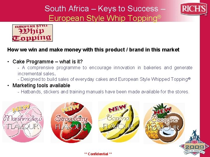 South Africa – Keys to Success – European Style Whip Topping® How we win South Africa – Keys to Success – European Style Whip Topping® How we win
