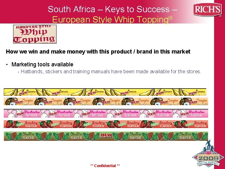 South Africa – Keys to Success – European Style Whip Topping® How we win