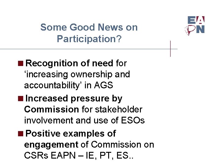 Some Good News on Participation? <Recognition of need for ‘increasing ownership and accountability’ in