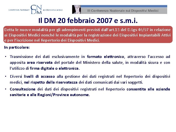 Il DM 20 febbraio 2007 e s. m. i. Detta le nuove modalità per