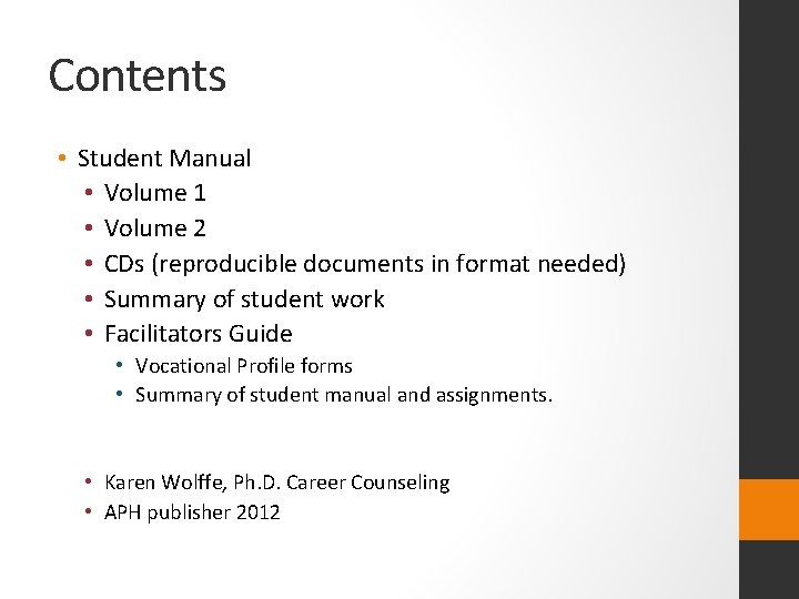 Contents • Student Manual • Volume 1 • Volume 2 • CDs (reproducible documents