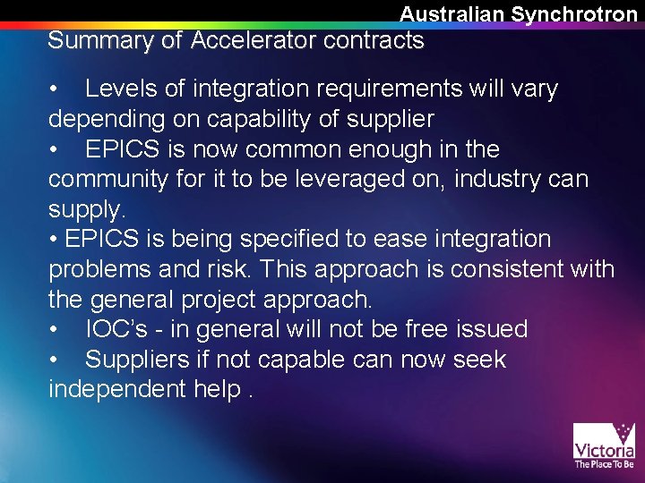 Australian Synchrotron Summary of Accelerator contracts • Levels of integration requirements will vary depending Australian Synchrotron Summary of Accelerator contracts • Levels of integration requirements will vary depending