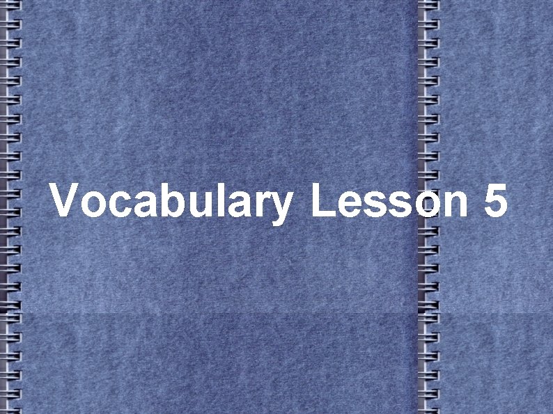 Vocabulary Lesson 5 