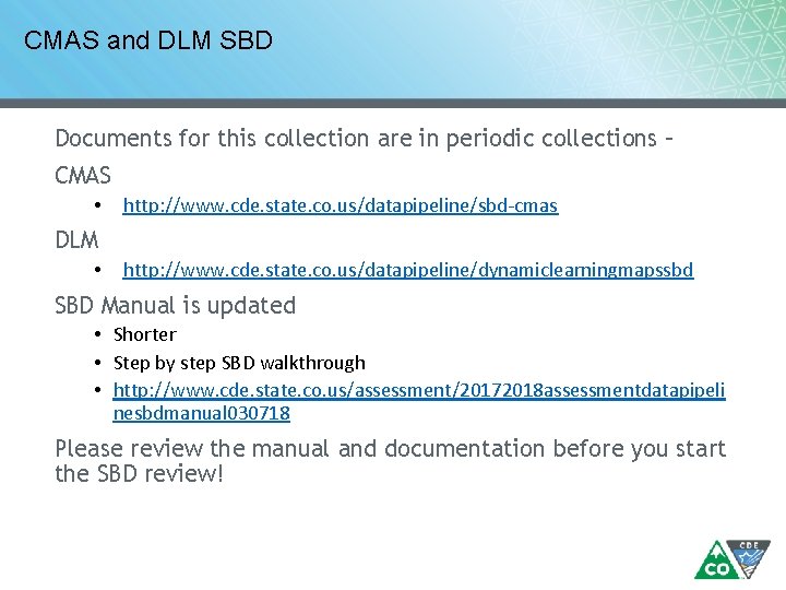 CMAS and DLM SBD Documents for this collection are in periodic collections – CMAS