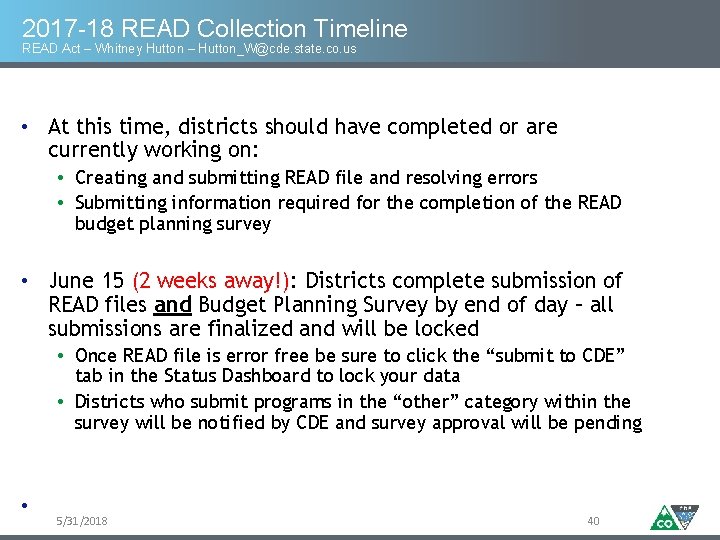 2017 -18 READ Collection Timeline READ Act – Whitney Hutton – Hutton_W@cde. state. co.