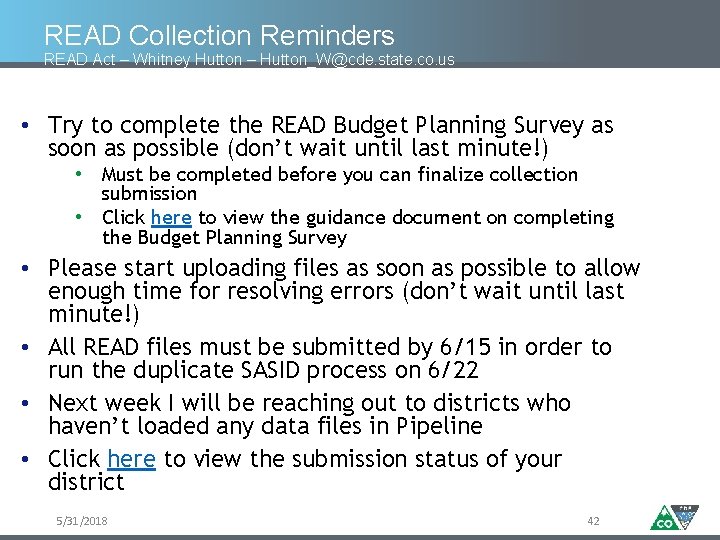 READ Collection Reminders READ Act – Whitney Hutton – Hutton_W@cde. state. co. us •