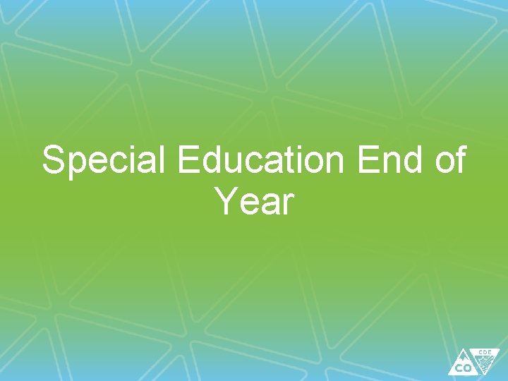 Special Education End of Year 