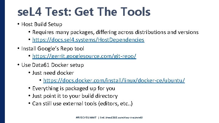 se. L 4 Test: Get The Tools • Host Build Setup • Requires many
