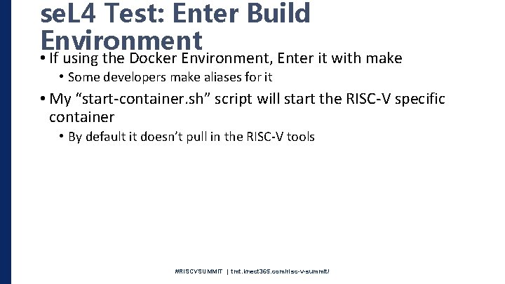 se. L 4 Test: Enter Build Environment • If using the Docker Environment, Enter