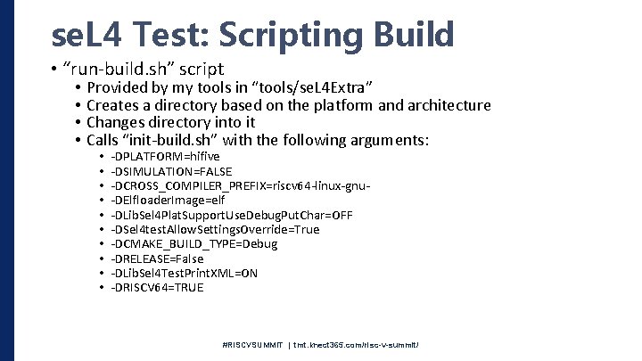 se. L 4 Test: Scripting Build • “run-build. sh” script • • Provided by