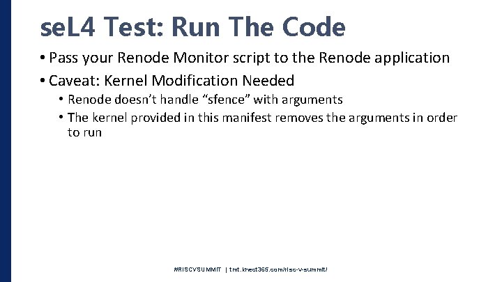 se. L 4 Test: Run The Code • Pass your Renode Monitor script to