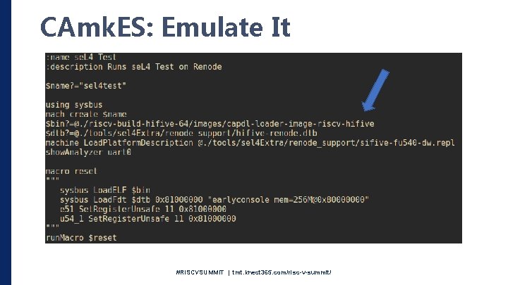 CAmk. ES: Emulate It #RISCVSUMMIT | tmt. knect 365. com/risc-v-summit/ 