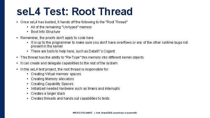 se. L 4 Test: Root Thread • Once se. L 4 has booted, it
