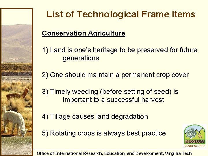 List of Technological Frame Items Conservation Agriculture 1) Land is one‘s heritage to be