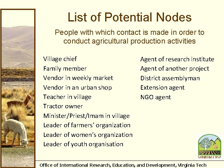 List of Potential Nodes People with which contact is made in order to conduct