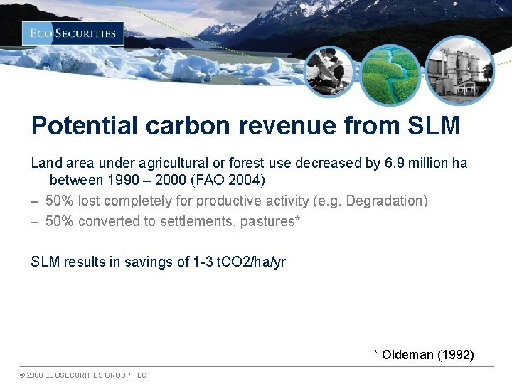 Potential carbon revenue from SLM Land area under agricultural or forest use decreased by