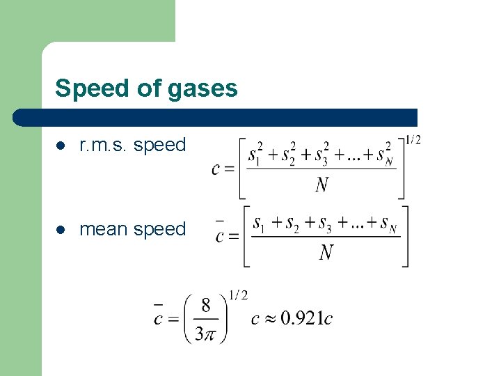 Speed of gases l r. m. s. speed l mean speed 