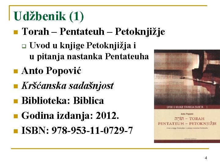 Udžbenik (1) n Torah – Pentateuh – Petoknjižje q Uvod u knjige Petoknjižja i