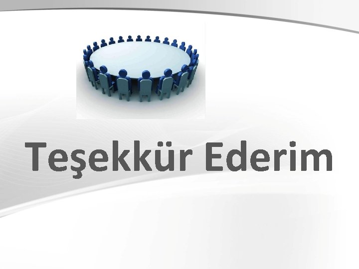 Teşekkür Ederim 