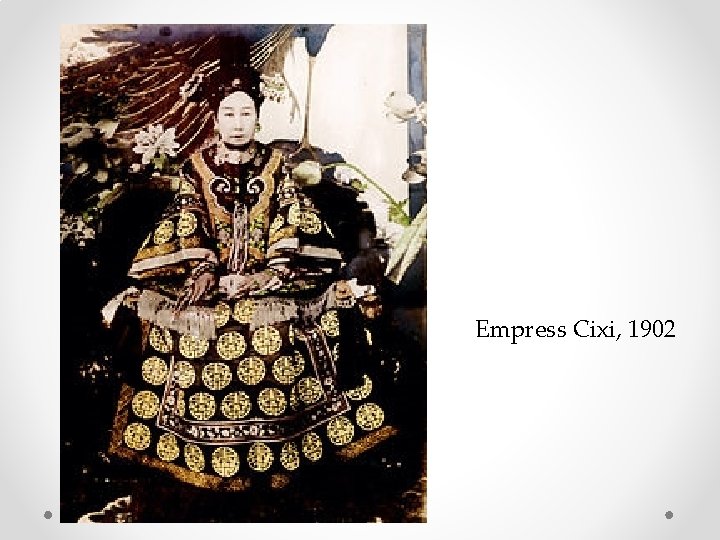 Empress Cixi, 1902 