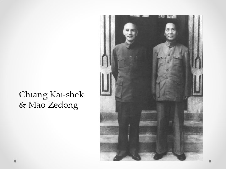 Chiang Kai-shek & Mao Zedong 