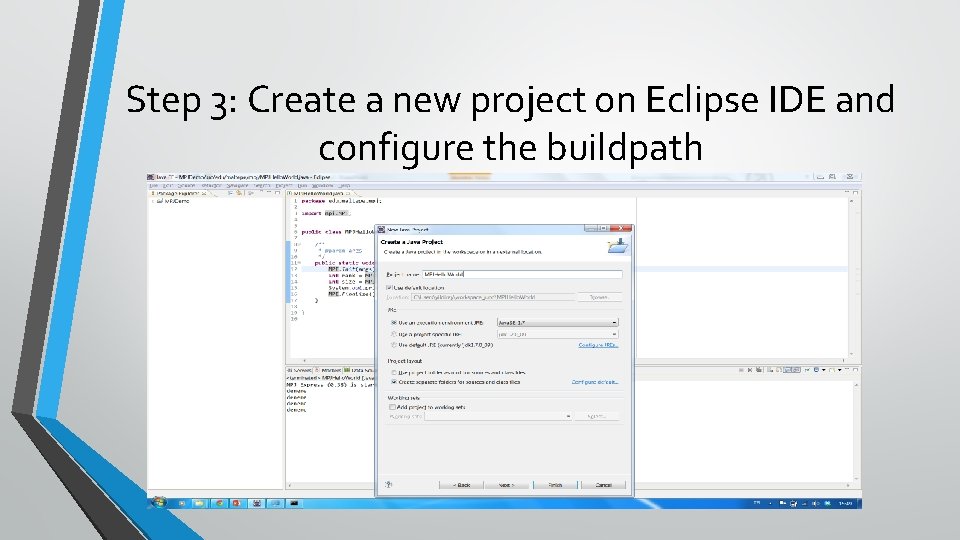 Step 3: Create a new project on Eclipse IDE and configure the buildpath 