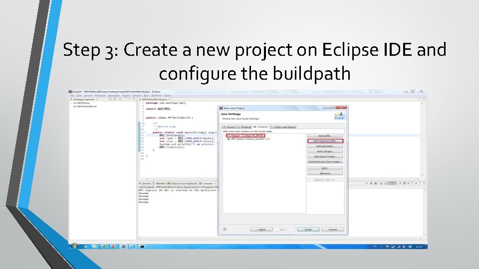 Step 3: Create a new project on Eclipse IDE and configure the buildpath 