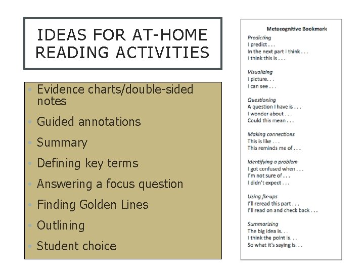 IDEAS FOR AT-HOME READING ACTIVITIES • Evidence charts/double-sided notes • Guided annotations • Summary