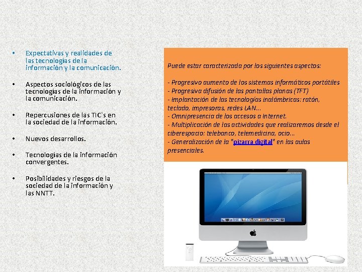  • Expectativas y realidades de las tecnologías de la información y la comunicación.