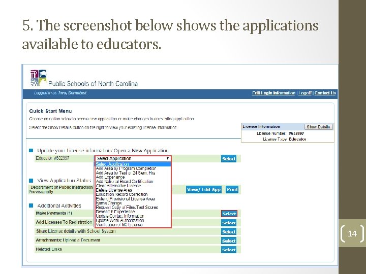 5. The screenshot below shows the applications available to educators. 14 5. The screenshot below shows the applications available to educators. 14