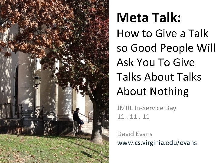 Meta Talk: How to Give a Talk so Good People Will Ask You To