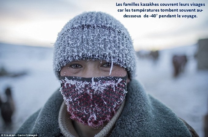 Les familles kazakhes couvrent leurs visages car les températures tombent souvent audesssous de -40°