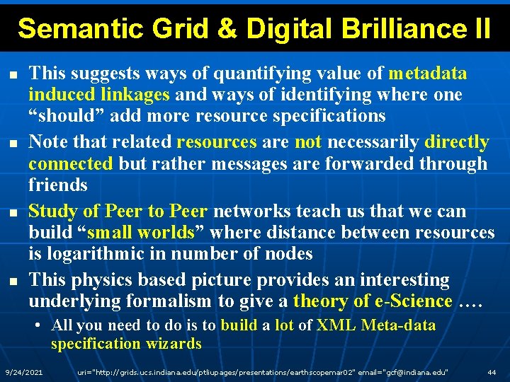 Semantic Grid & Digital Brilliance II n n This suggests ways of quantifying value