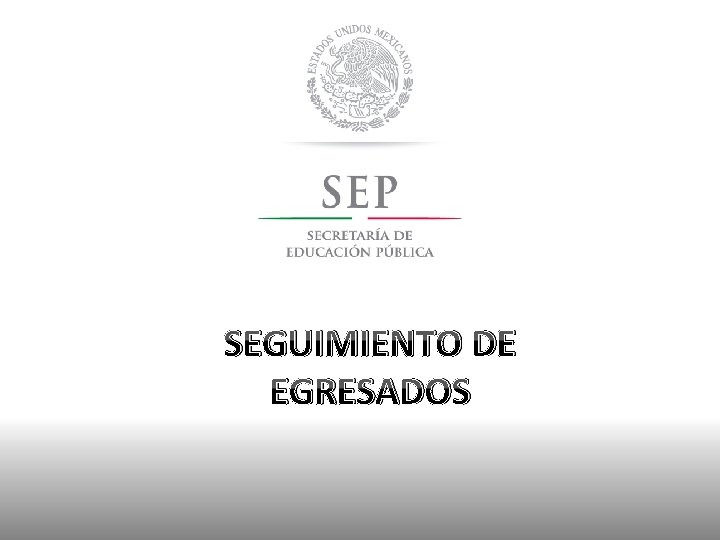 SEGUIMIENTO DE EGRESADOS 