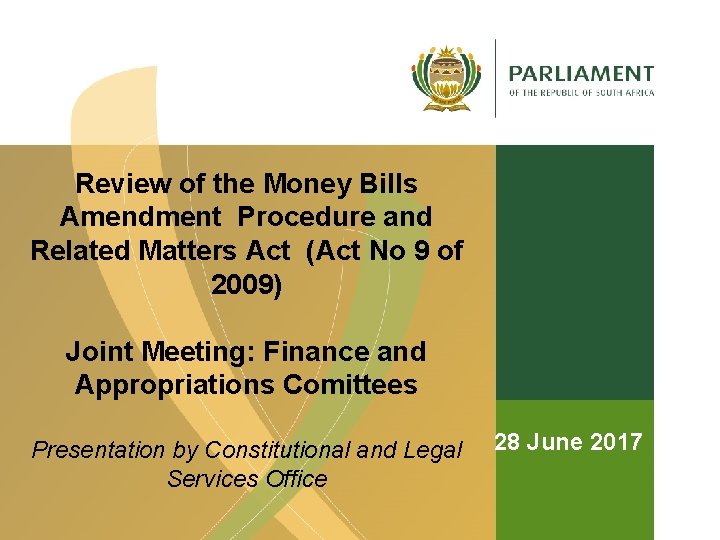 Review of the Money Bills Amendment Procedure and Related Matters Act (Act No 9