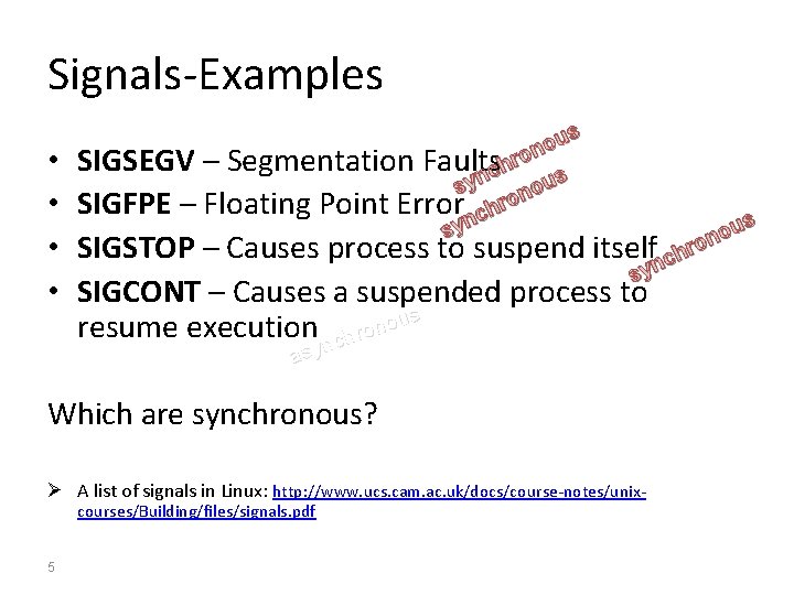 Signals-Examples • • us o n o r – Segmentation Faults ch n us