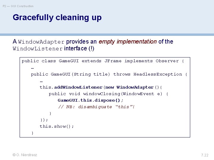 P 2 — GUI Construction Gracefully cleaning up A Window. Adapter provides an empty