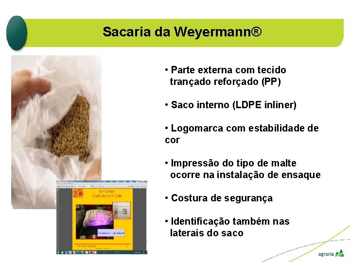 Sacaria da Weyermann® • Parte externa com tecido trançado reforçado (PP) • Saco interno