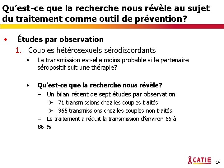 Qu’est-ce que la recherche nous révèle au sujet du traitement comme outil de prévention?