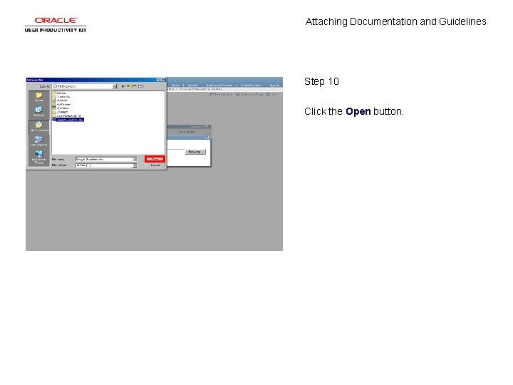 Attaching Documentation and Guidelines Step 10 Click the Open button. 