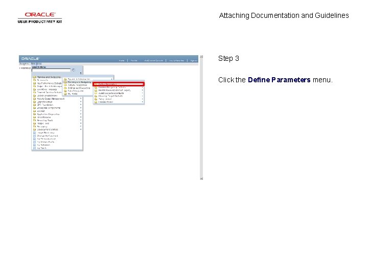 Attaching Documentation and Guidelines Step 3 Click the Define Parameters menu. 