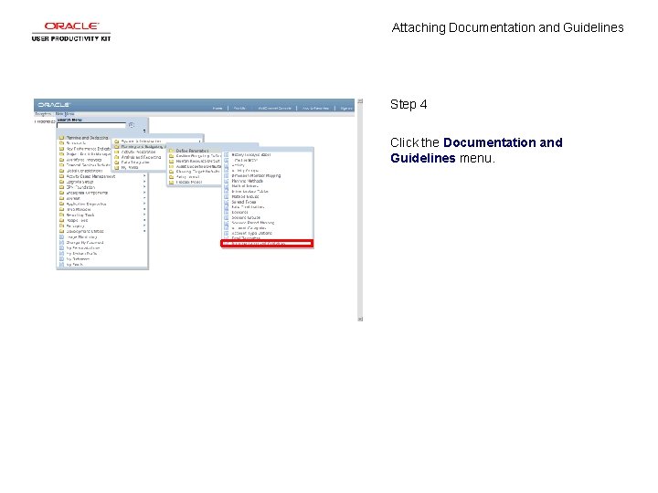 Attaching Documentation and Guidelines Step 4 Click the Documentation and Guidelines menu. 