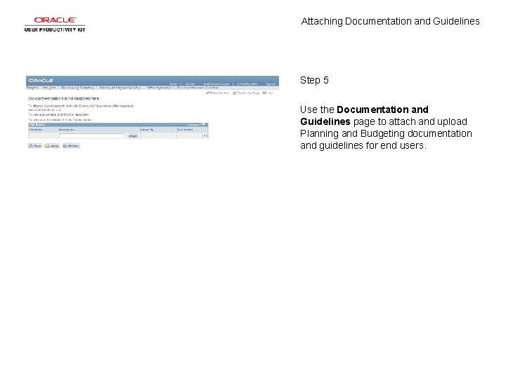 Attaching Documentation and Guidelines Step 5 Use the Documentation and Guidelines page to attach