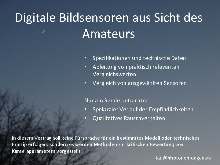 Digitale Bildsensoren aus Sicht des Amateurs • Spezifikationen und technische Daten • Ableitung von