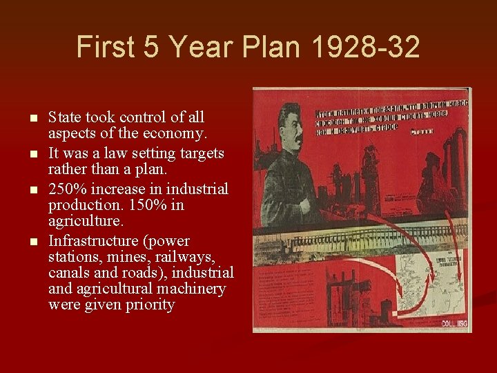 First 5 Year Plan 1928 -32 n n State took control of all aspects