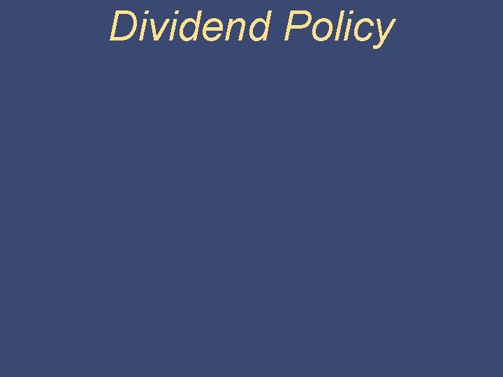 Dividend Policy 