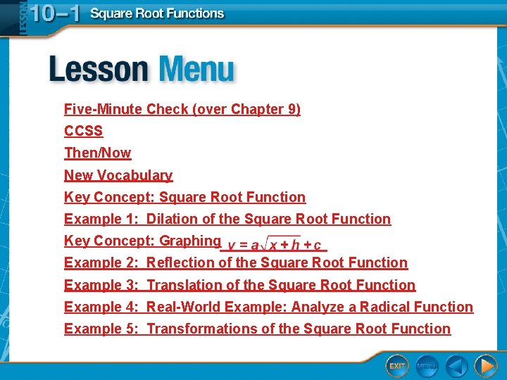 Five-Minute Check (over Chapter 9) CCSS Then/Now New Vocabulary Key Concept: Square Root Function